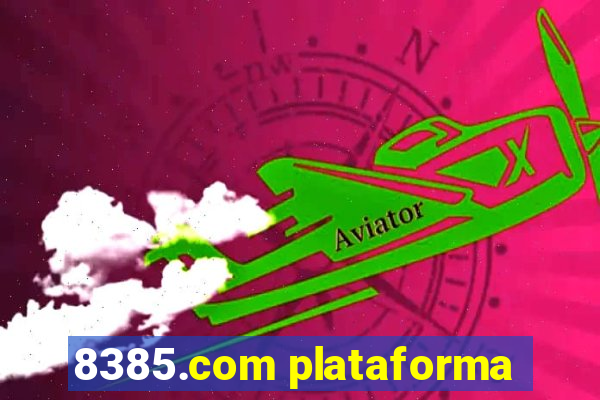 8385.com plataforma